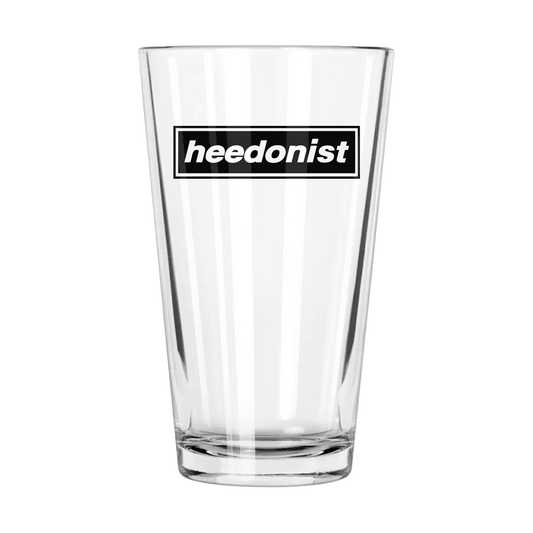 "Heedonist" Pint Glass